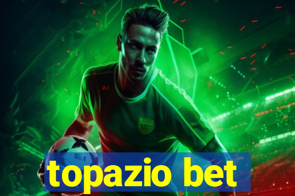 topazio bet